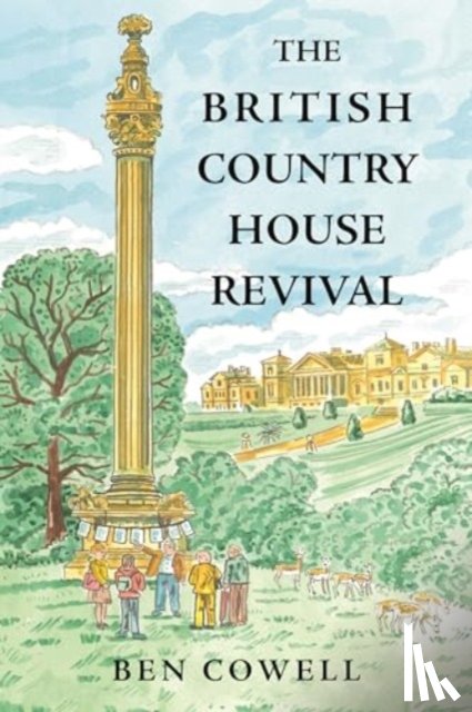Cowell, Ben - The British Country House Revival