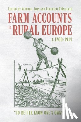  - Farm Accounts in Rural Europe, c.1700-1914