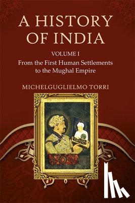 Torri, Michelguglielmo - A History of India Volume 1