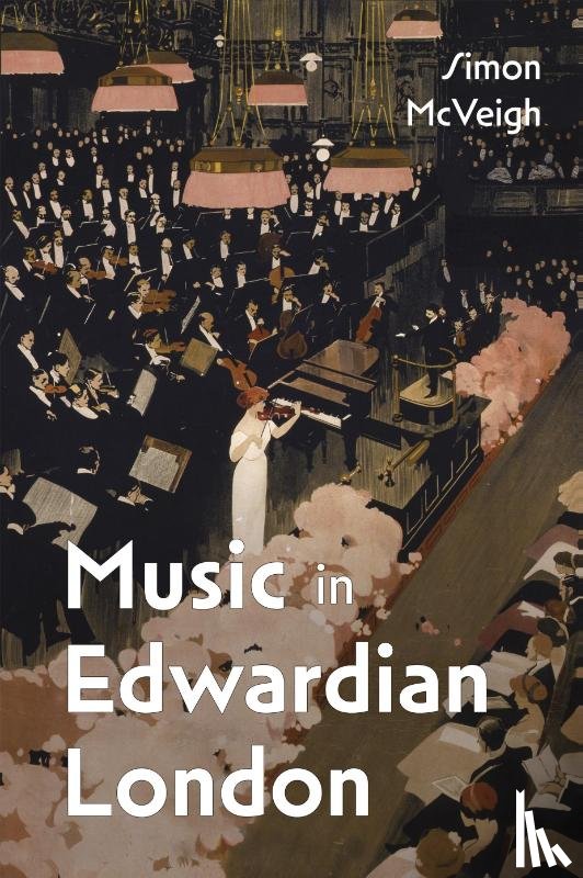 McVeigh, Simon - Music in Edwardian London