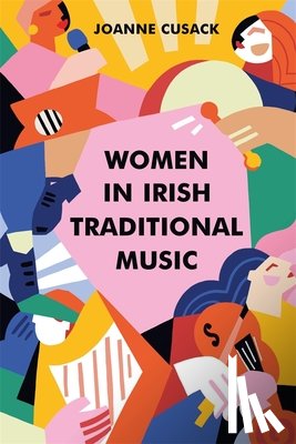Cusack, Joanne - Women in Irish Traditional Music