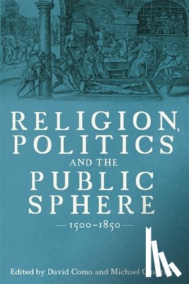  - Religion, Politics and the Public Sphere, 1500-1850