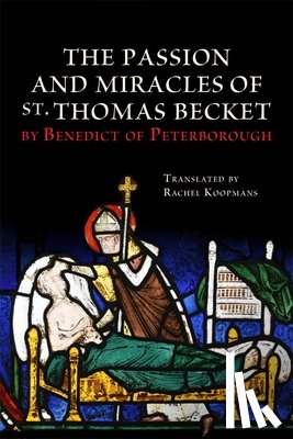  - The Passion and Miracles of St. Thomas Becket by Benedict of Peterborough