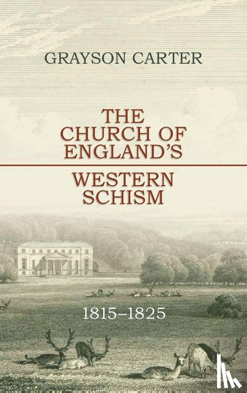Carter, Professor Grayson - The Church of England’s Western Schism