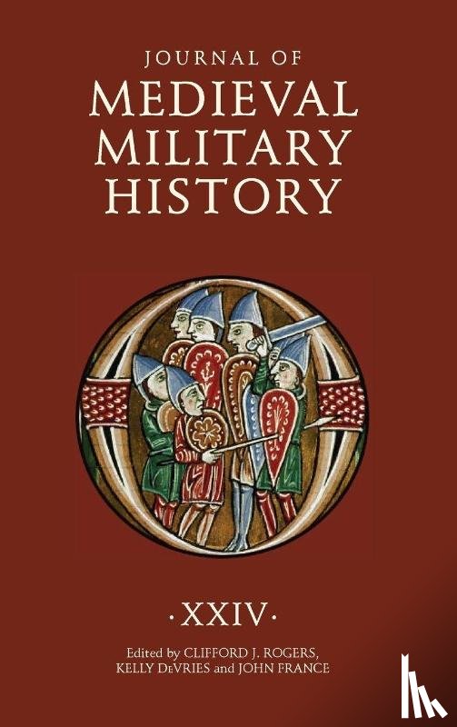  - Journal of Medieval Military History XXIV