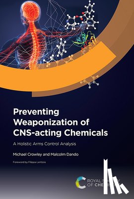 Crowley, Michael (University of Bradford, Dando, Malcolm (University of Bradford - Preventing Weaponization of CNS-acting Chemicals
