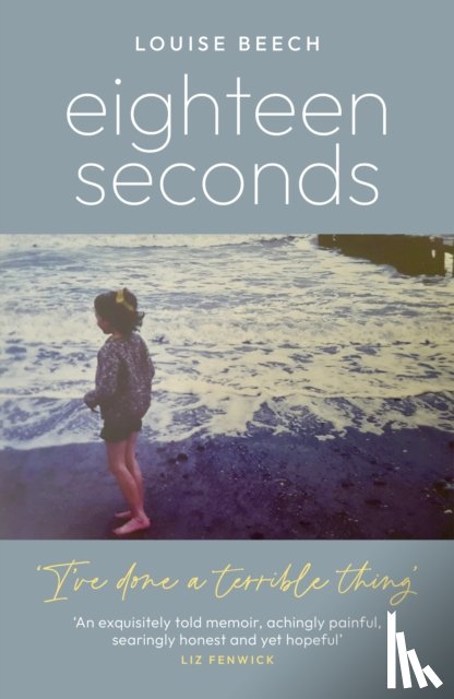 Beech, Louise - Eighteen Seconds