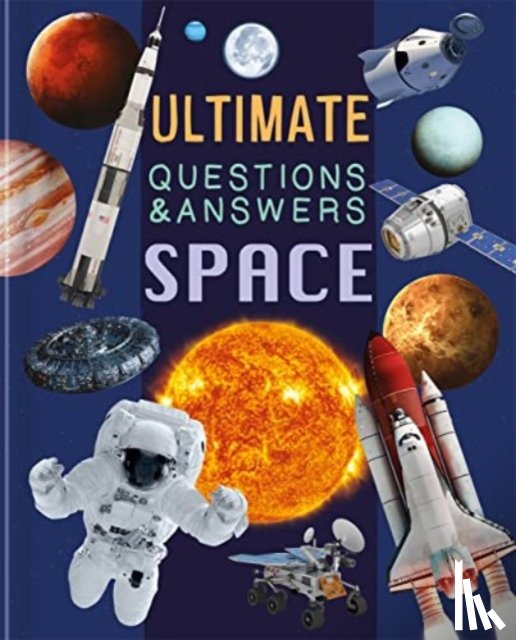 Autumn Publishing - Ultimate Questions & Answers: Space