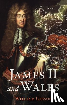 Gibson, William - James II and Wales