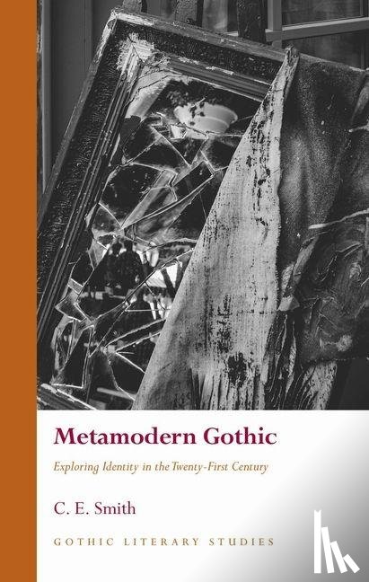Smith, C.E. - Metamodern Gothic