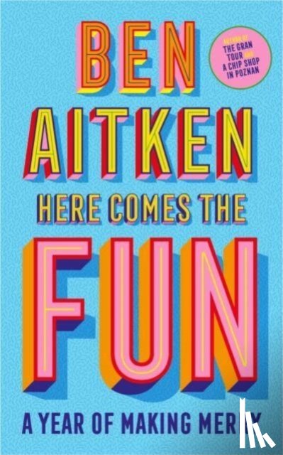 Aitken, Ben - Here Comes the Fun