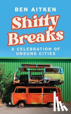 Aitken, Ben - Shitty Breaks