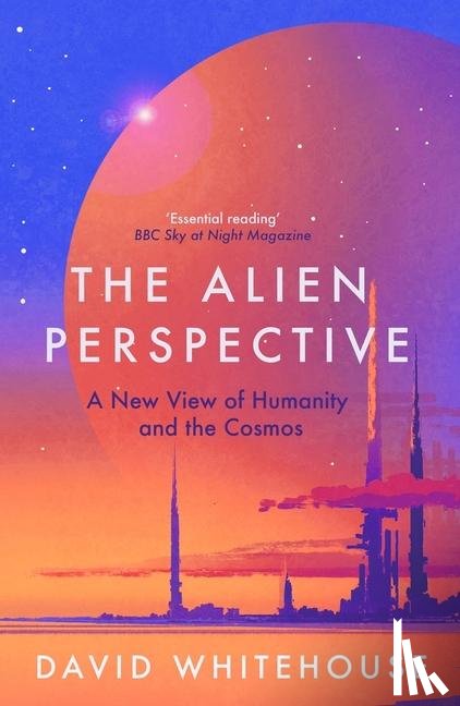 Whitehouse, David - The Alien Perspective