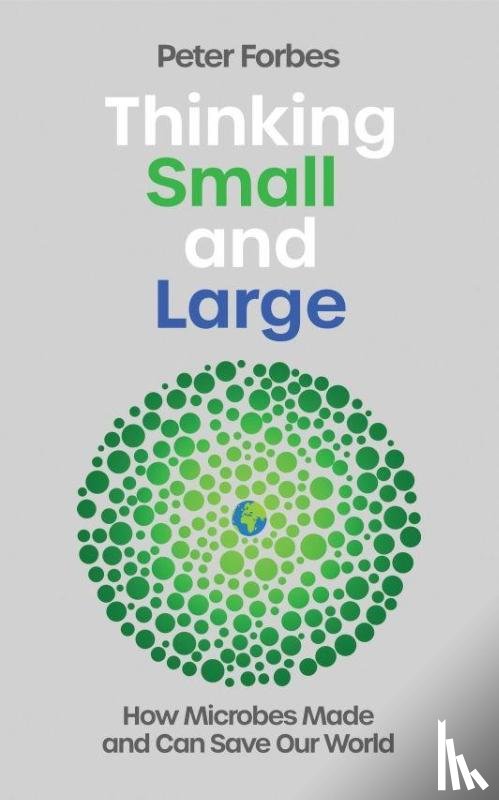 Forbes, Peter - Thinking Small and Large