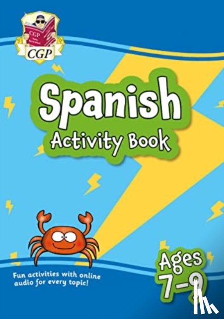 CGP Books - Spanish Activity Book for Ages 7-9 (with Online Audio)