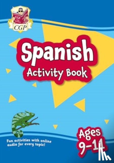 CGP Books - Spanish Activity Book for Ages 9-11 (with Online Audio)