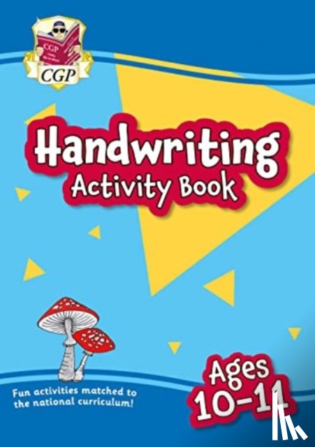 CGP Books - Handwriting Activity Book for Ages 10-11 (Year 6)
