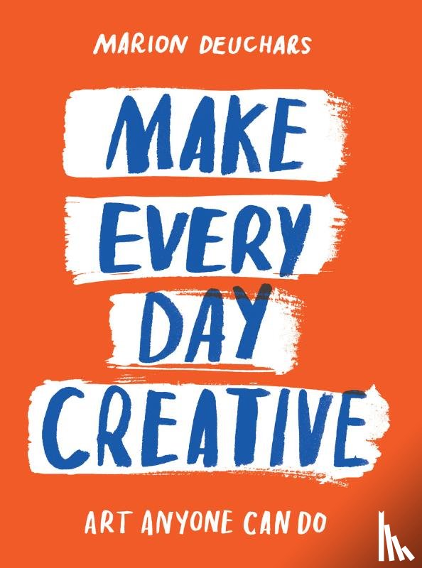 Deuchars, Marion - Make Every Day Creative