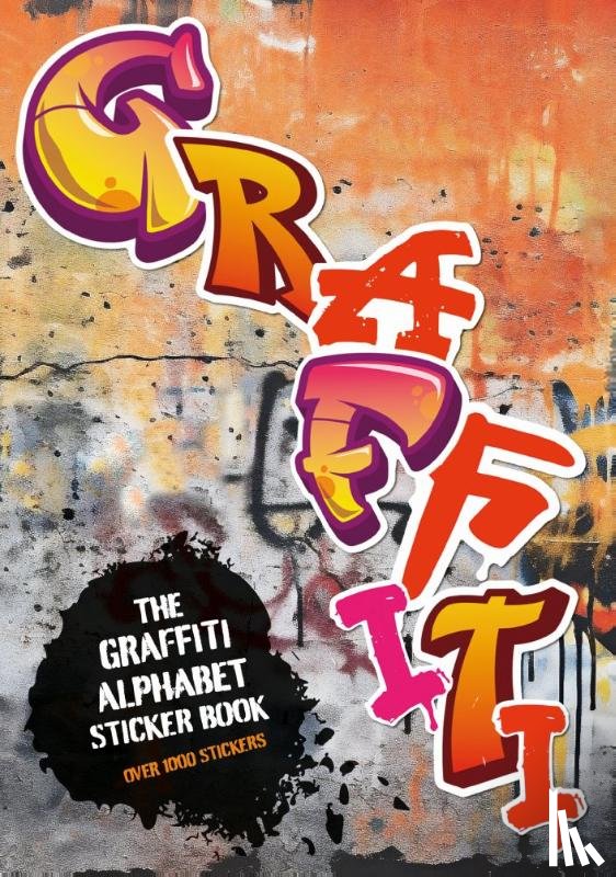  - The Graffiti Alphabet Sticker Book