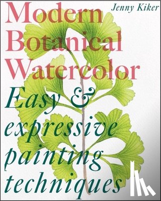 K, Jenny - Modern Botanical Watercolor Painting