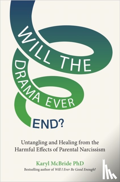 McBride, Karyl - Will the Drama Ever End?