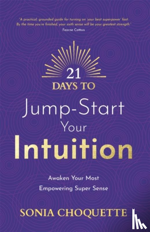 Choquette, Sonia - 21 Days to Jump-Start Your Intuition