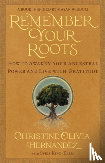 Hernandez, Christine Olivia, King-Klem, Syris Elijah - Remember Your Roots