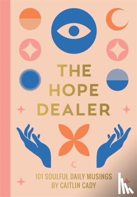 Cady, Caitlin - The Hope Dealer
