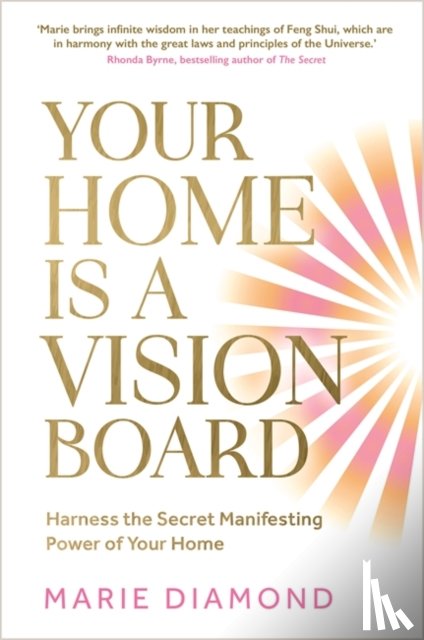Diamond, Marie - Your Home Is a Vision Board