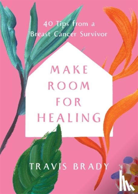 Brady, Travis - Make Room for Healing