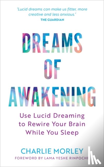 Morley, Charlie - Dreams of Awakening (Revised Edition)