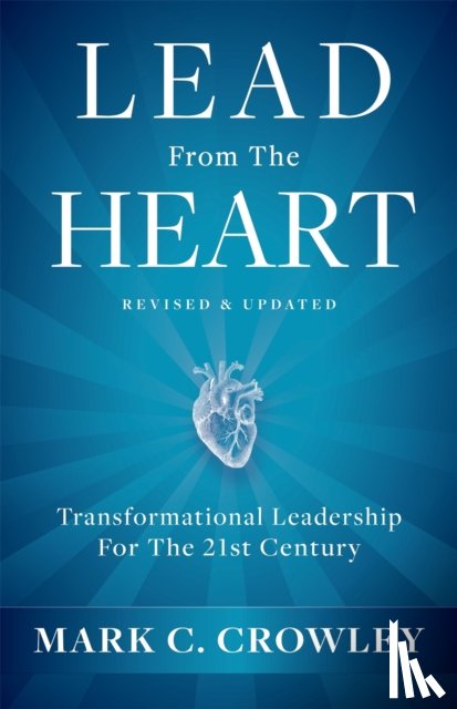 Crowley, Mark C. - Lead From The Heart