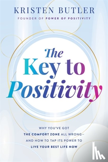 Butler, Kristen - The Key to Positivity