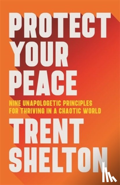 Shelton, Trent - Protect Your Peace