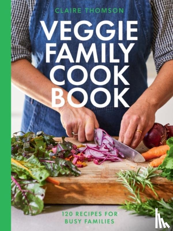 Thomson, Claire - The Veggie Family Cookbook