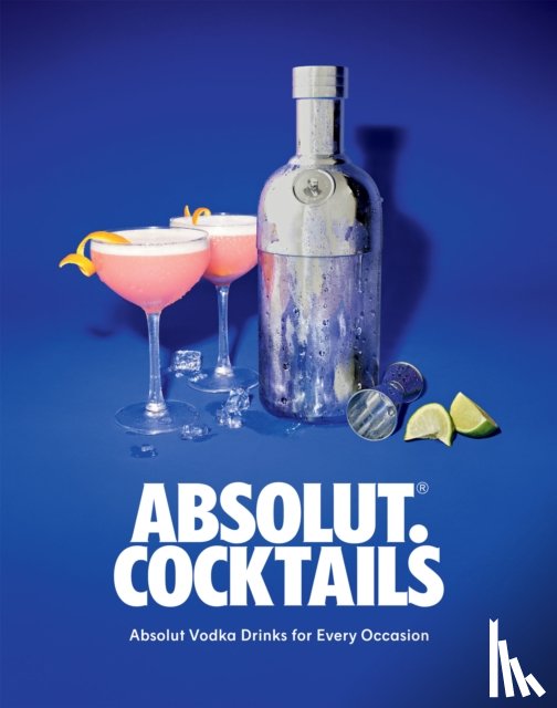 Absolut Vodka - Absolut. Cocktails