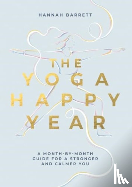 Barrett, Hannah - The Yoga Happy Year