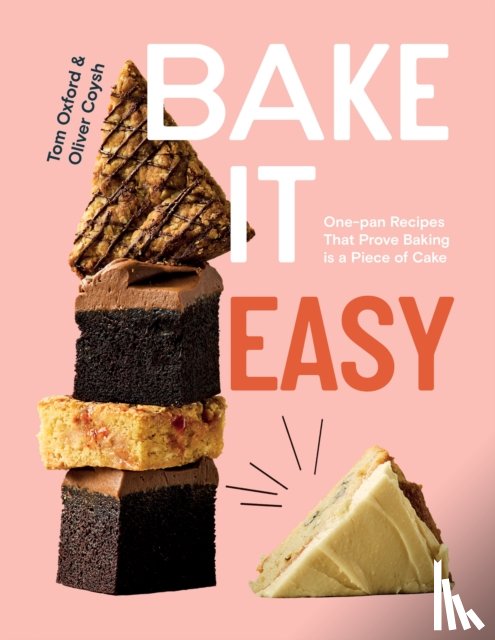 Oxford, Tom, Coysh, Oliver - Bake It Easy