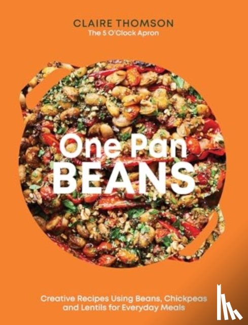 Thomson, Claire - One Pan Beans