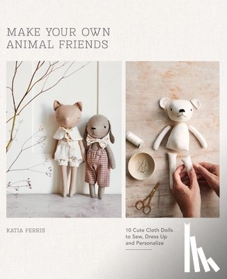 Ferris, Katia - Make Your Own Animal Friends
