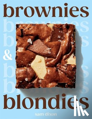 Dixon, Sam - Brownies and Blondies