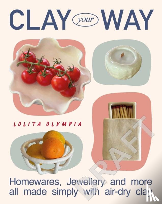 Olympia, Lolita - Clay Your Way