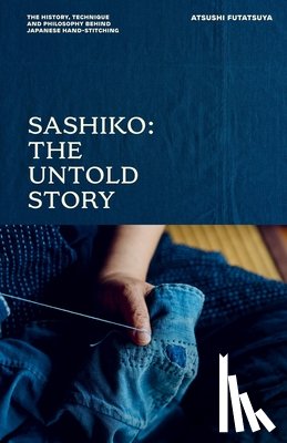 Futatsuya, Atsushi - Sashiko: The Untold Story