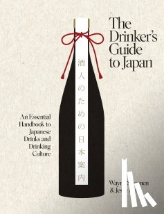 Shennen, Wayne, Fink, Jesse - The Drinker’s Guide to Japan