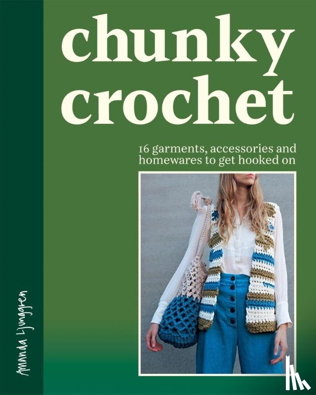 Ljunggren, Amanda - Chunky Crochet
