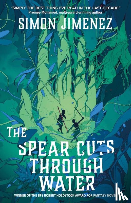 Jimenez, Simon - The Spear Cuts Through Water