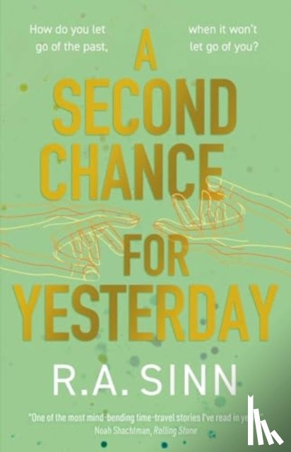 Sinn, R A - A Second Chance for Yesterday