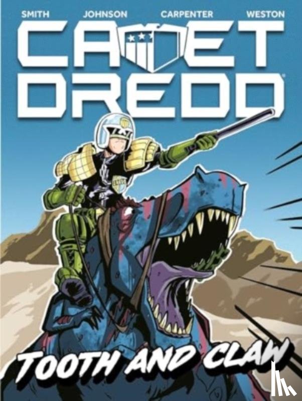 Smith, Matthew, McConville, Rory, Carroll, Michael, Wyatt, Arthur - Cadet Dredd: Tooth And Claw