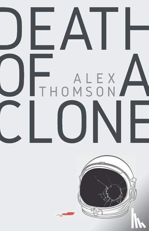 Thomson, Alex - Death of a Clone