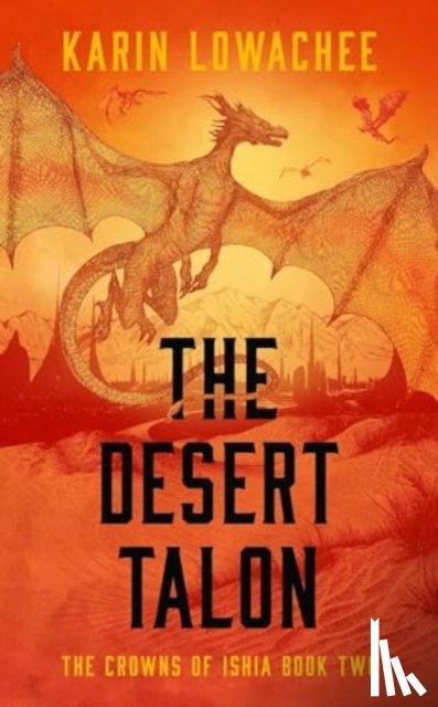 Lowachee, Karin - The Desert Talon